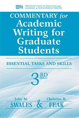 Commentaire pour Academic Writing for Graduate Students : Tâches et compétences essentielles - Commentary for Academic Writing for Graduate Students: Essential Tasks and Skills