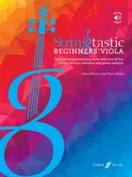 Débutants stringtastiques : Alto - Stringtastic Beginners: Viola