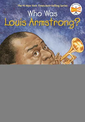 Qui était Louis Armstrong ? - Who Was Louis Armstrong?