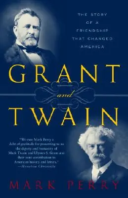Grant et Twain : L'histoire d'une amitié américaine - Grant and Twain: The Story of an American Friendship