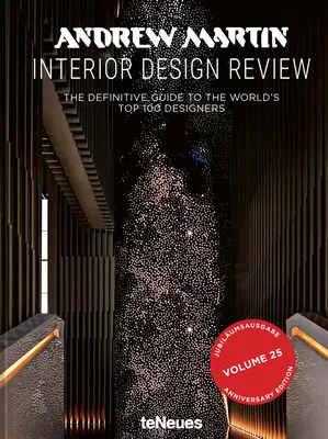 Andrew Martin : Interior Design Review - Le guide définitif des 100 meilleurs designers du monde - Andrew Martin: Interior Design Review - The Definitive Guide to the World's Top 100 Designers