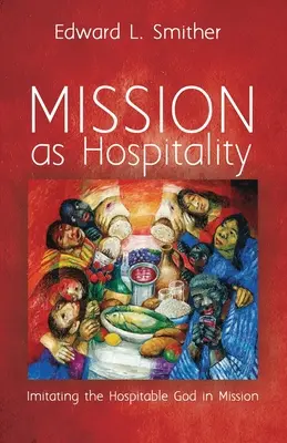 La mission en tant qu'hospitalité - Mission as Hospitality