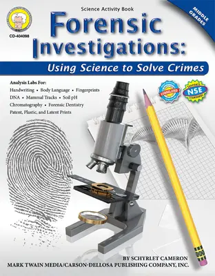 Enquêtes médico-légales, 6e - 8e année : la science au service de la résolution des crimes - Forensic Investigations, Grades 6 - 8: Using Science to Solve Crimes