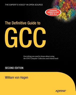 Le guide définitif de Gcc - The Definitive Guide to Gcc