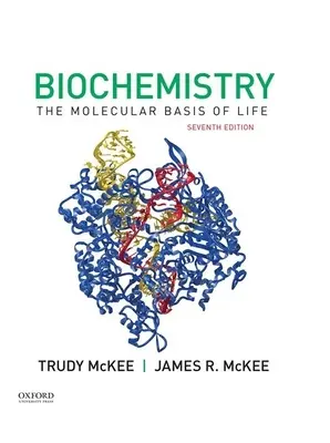 Biochimie : Les bases moléculaires de la vie - Biochemistry: The Molecular Basis of Life
