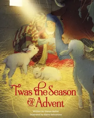 C'était la saison de l'Avent : Devotions et histoires pour la saison de Noël - 'Twas the Season of Advent: Devotions and Stories for the Christmas Season