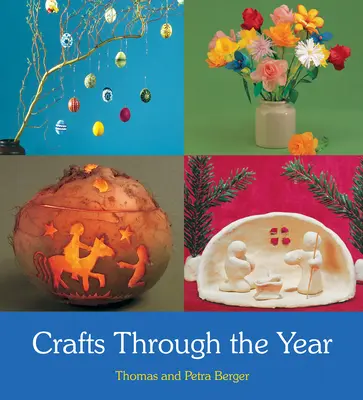 L'artisanat tout au long de l'année - Crafts Through the Year