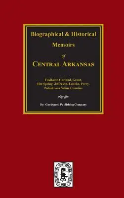 Histoire du centre de l'Arkansas. - The History of Central Arkansas.