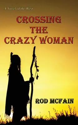 Traverser la femme folle - Crossing the Crazy Woman