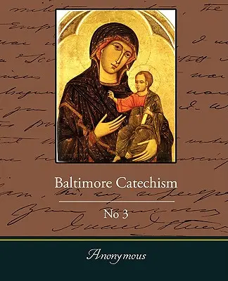 Le catéchisme de Baltimore n°3 - Baltimore Catechism No3
