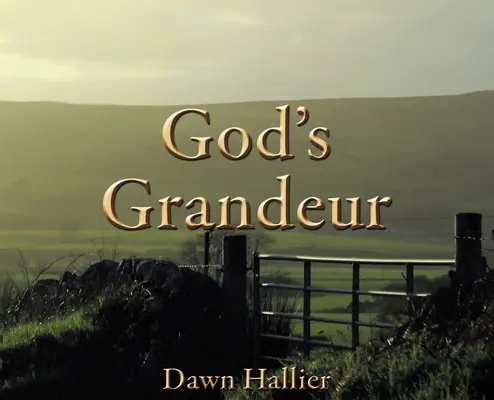 La grandeur de Dieu - God's Grandeur