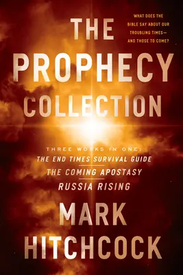 La Collection des Prophéties : Le guide de survie de la fin des temps, L'apostasie qui vient, La Russie qui monte - The Prophecy Collection: The End Times Survival Guide, the Coming Apostasy, Russia Rising