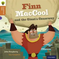 Oxford Reading Tree Traditional Tales : Niveau 8 : Finn Maccool et la Chaussée des Géants - Oxford Reading Tree Traditional Tales: Level 8: Finn Maccool and the Giant's Causeway