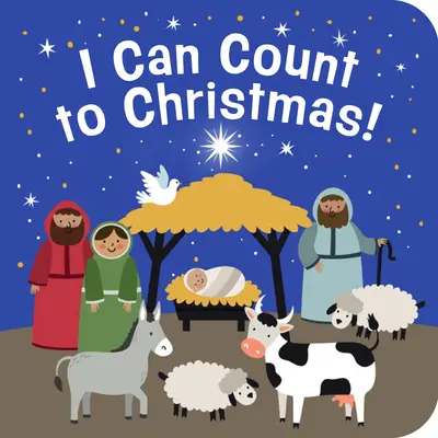 Je sais compter jusqu'à Noël ! Une histoire interactive pour apprendre les nombres - I Can Count to Christmas!: An Interactive Number Learning Story