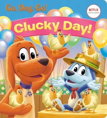 Le jour de l'enfer ! (Netflix : Go, Dog. Go !) - Clucky Day! (Netflix: Go, Dog. Go!)