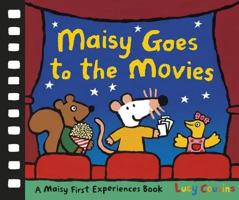 Maisy va au cinéma : un livre des premières expériences de Maisy - Maisy Goes to the Movies: A Maisy First Experiences Book