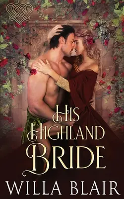 Sa fiancée des Highlands - His Highland Bride