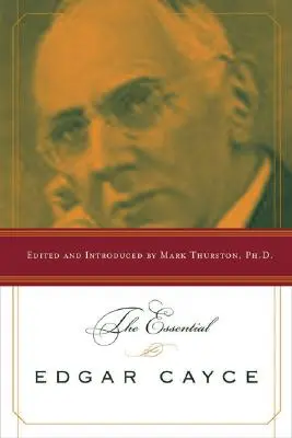 L'essentiel d'Edgar Cayce - The Essential Edgar Cayce