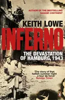 Inferno - La dévastation de Hambourg, 1943 - Inferno - The Devastation of Hamburg, 1943