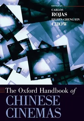 Oxford Handbook of Chinese Cinemas (en anglais) - Oxford Handbook of Chinese Cinemas