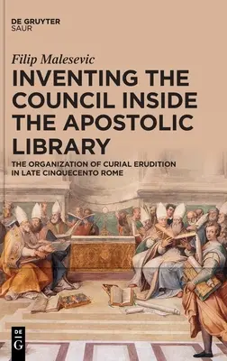 Inventer le Concile à l'intérieur de la Bibliothèque apostolique - Inventing the Council inside the Apostolic Library