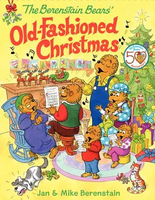 Le Noël à l'ancienne des Berenstain - The Berenstain Bears' Old-Fashioned Christmas