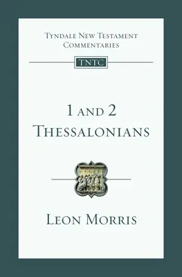 1 et 2 Thessaloniciens : Introduction et commentaire - 1 and 2 Thessalonians: An Introduction and Commentary