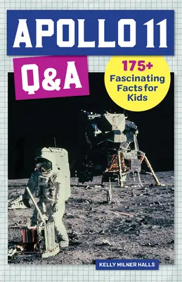 Apollo 11 Q&R : 175+ faits fascinants pour les enfants - Apollo 11 Q&A: 175+ Fascinating Facts for Kids