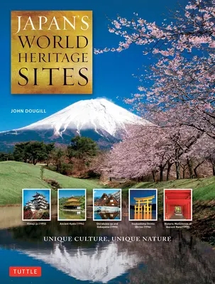 Sites du patrimoine mondial du Japon : Une culture unique, une nature unique (édition grand format) - Japan's World Heritage Sites: Unique Culture, Unique Nature (Large Format Edition)