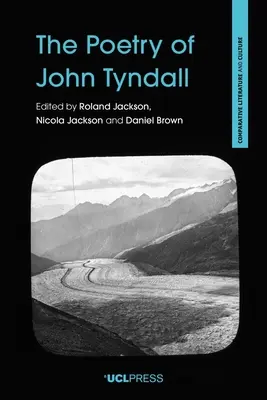 La poésie de John Tyndall - The Poetry of John Tyndall