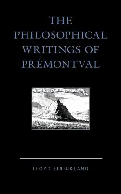 Les écrits philosophiques de Prmontval - The Philosophical Writings of Prmontval