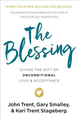 La bénédiction : Donner le cadeau de l'amour inconditionnel et de l'acceptation - The Blessing: Giving the Gift of Unconditional Love and Acceptance