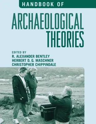 Manuel des théories archéologiques - Handbook of Archaeological Theories