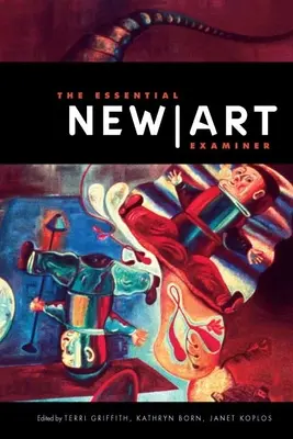 L'essentiel de l'examinateur des arts nouveaux - The Essential New Art Examiner