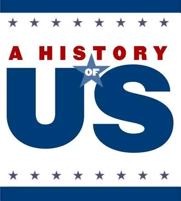 Une histoire de nous : Livre 2 : La création des treize colonies 1600-1740 Guide d'enseignement pour la 8e année - A History of Us: Book 2: Making Thirteen Colonies 1600-1740 Teaching Guide for Grade 8