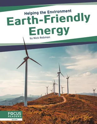 Énergie respectueuse de l'environnement - Earth-Friendly Energy