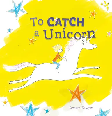 Chevaucher une licorne - To Ride a Unicorn