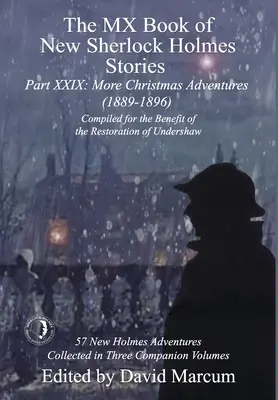 Le livre MX des nouvelles histoires de Sherlock Holmes Partie XXIX : Plus d'aventures de Noël (1889-1896) - The MX Book of New Sherlock Holmes Stories Part XXIX: More Christmas Adventures (1889-1896)