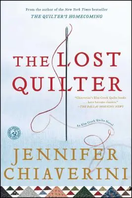 La quilteuse perdue, 14 : Un roman de ELM Creek Quilts - The Lost Quilter, 14: An ELM Creek Quilts Novel