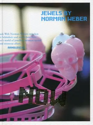 Maintenant ! Les joyaux de Norman Weber - Now!: Jewels of Norman Weber