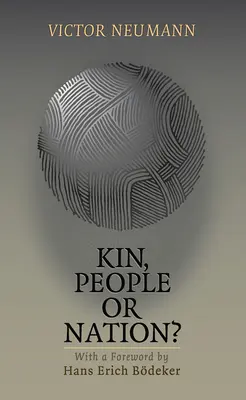 Kin, People or Nation ? Les identités politiques européennes - Kin, People or Nation?: On European Political Idenities