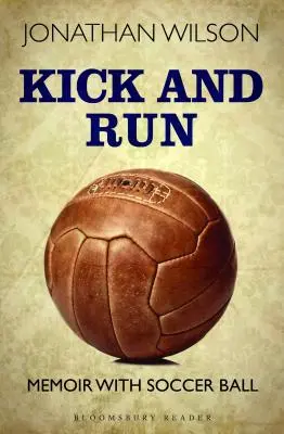 Kick and Run : Mémoires avec ballon de football - Kick and Run: Memoir with Soccer Ball