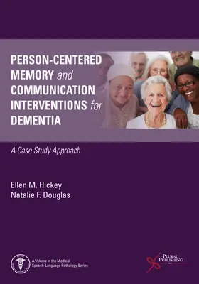 Interventions de mémoire et de communication centrées sur la personne dans le cadre de la démence - Person-Centered Memory and Communication Interventions for Dementia