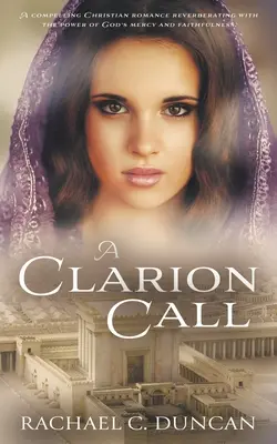 L'appel du clairon : Une romance historique chrétienne - A Clarion Call: A Historical Christian Romance