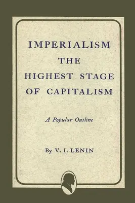 L'impérialisme, stade suprême du capitalisme - Imperialism the Highest Stage of Capitalism