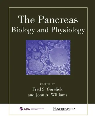 Le pancréas : Biologie et physiologie - The Pancreas: Biology and Physiology