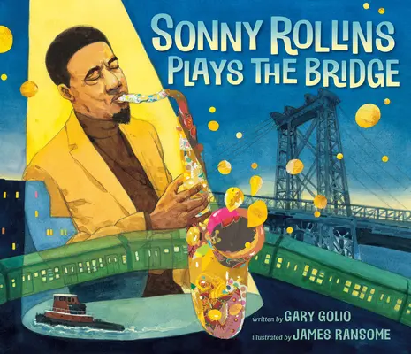 Sonny Rollins joue le pont - Sonny Rollins Plays the Bridge