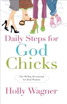 Pas quotidiens pour les GodChicks - Daily Steps for GodChicks