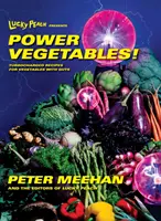 Lucky Peach présente Power Vegetables ! - Des recettes suralimentées pour des légumes qui ont du cran : Un livre de cuisine - Lucky Peach Presents Power Vegetables! - Turbocharged Recipes for Vegetables with Guts: A Cookbook