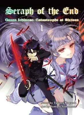 Seraph Of The End 1 - Guren Ichinose : Catastrophe à seize ans - Seraph Of The End 1 - Guren Ichinose: Catastrophe at Sixteen